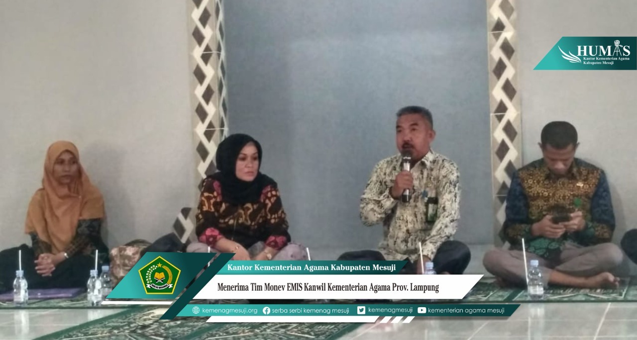 Kanwil Bidang Penmad, melaksanakan Monev pendataan EMIS Semester Genap Tahun Anggaran 2021/2022 di Kabupaten Mesuji